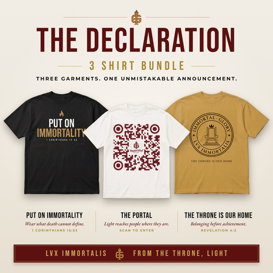The Declaration Bundle — Put On Immortality (Black), The Portal (White / Red), The Throne Is Our Home (Gold)